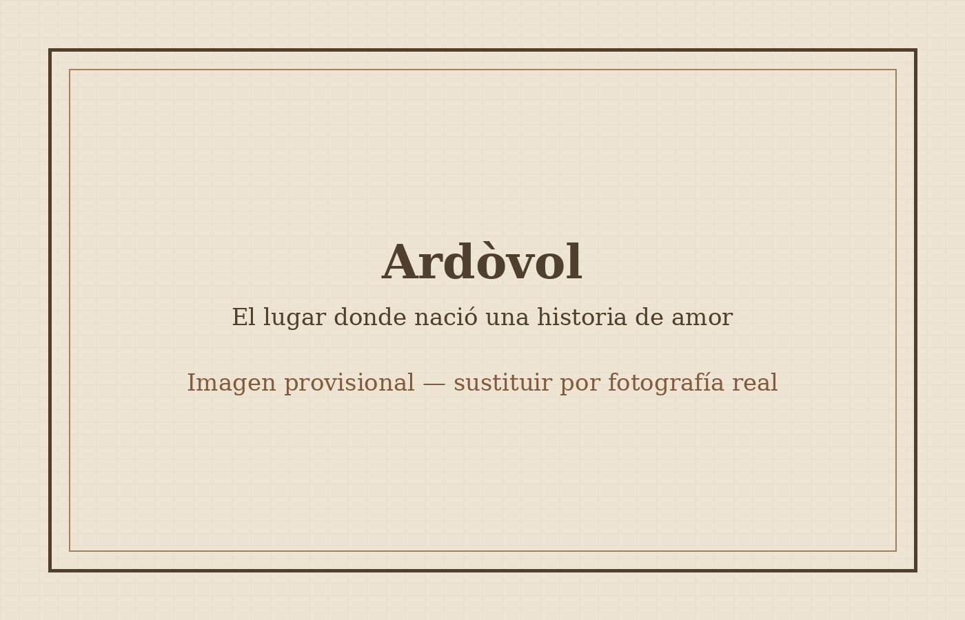 Imagen provisional de Ardòvol. Sustituir por fotografía real.