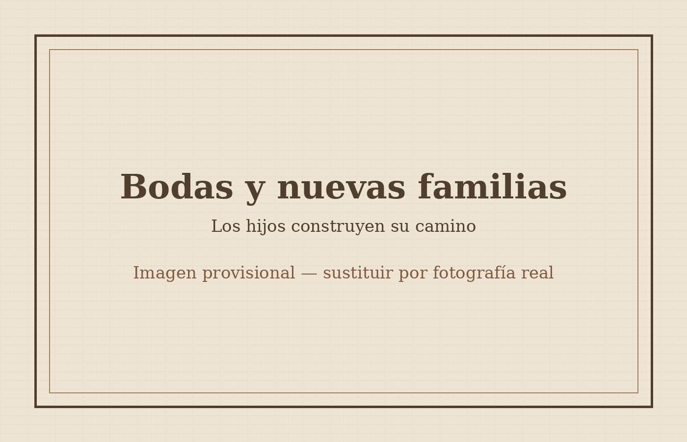 Imagen provisional de bodas y nuevas familias. Sustituir por fotografía real.